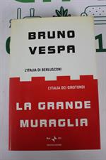 LA GRANDE MURAGLIA di Bruno Vespa