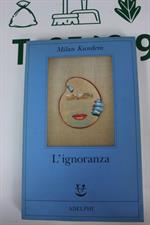 L'IGNORANZA di  Milan Kundera