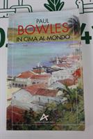 IN CIMA AL MONDO di Paul Bowles