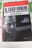 IL CASO GENCHI di Edoardo Montolli Prefazione di Marco Travaglio
