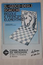IL GIOCO DEGLI SCACCHI - REGOLE E PRINCIPI ELEMENTARI