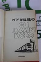 GLI UOMINI D'ORO di Piers Paul Read