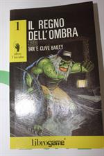 IL REGNO DELL'OMBRA di Ian e Clive Bailey