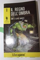 IL REGNO DELL'OMBRA di Ian e Clive Bailey
