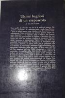 ULTIMI BAGLIORI DI UN CREPUSCOLO di Walter Wager