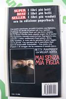 MAI SENZA MIA FIGLIA una storia vera di Betty Mahmoody