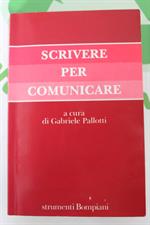 SCRIVERE PER COMUNICARE di G. PALLOTTI