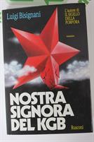 LA NOSTRA SIGNORA DEL KGB di Luigi Bisignani